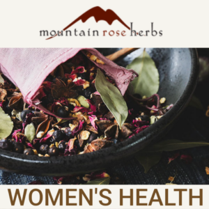 Mountain Rose Herbs (Women’s Health)